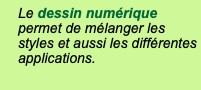 Le dessin numérique permet de mélanger les styles et aussi les différentes applications.